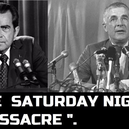 "THE SATURDAY NIGHT MASSACRE". THE REASON,PRESIDENT RICHARD NIXON'S WATERGATE SCANDALS ESC